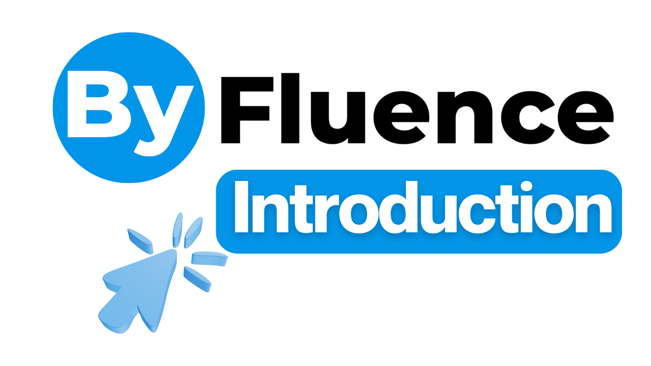 Byfluence Introduction